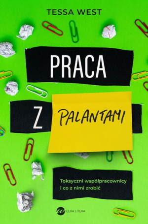 Praca Z Palantami Toksyczni Współpracownicy I Co Z
