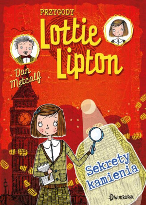 Sekrety Kamienia Przygody Lottie Lipton Tom 2