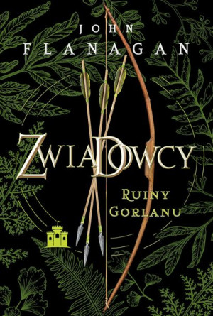 Zwiadowcy Księga 1 Ruiny Gorlanu Edycja Książka