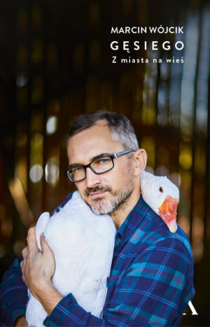 Gęsiego Z Miasta Na Wieś Wójcik Marcin Książka