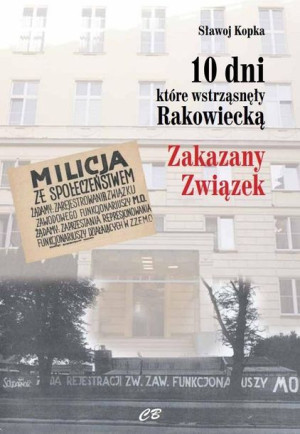 10 Dni Które Wstrząsnęły Rakowiecką Kopka Sławoj