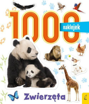 1000 Naklejek Zwierzęta Opracowanie Zbiorowe Wilga
