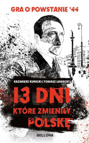 13 Dni Które Zmieniły Polskę Książka Bellona