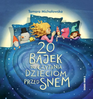 20 Bajek Do Czytania Dzieciom Przed Snem Wyd 2022