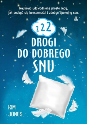 222 Drogi Do Dobrego Snu Kim Jones Książka Amber