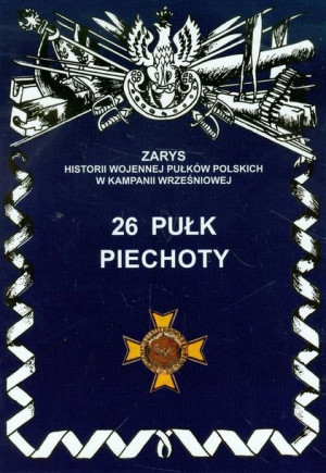26 Pułk Piechoty Wojciechowski Jerzy S Książka