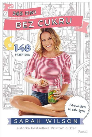 365 Dni Bez Cukru Sarah Wilson Książka Pascal