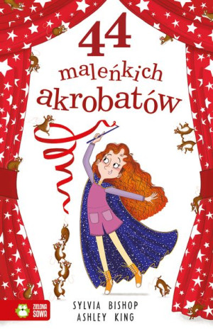44 Maleńkich Akrobatów Sylvia Bishop Książka