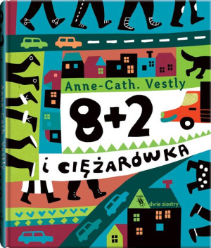 8 2 I Ciężarówka Wyd 2022 Annecath Vestly Książka