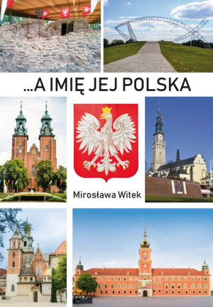 A Imię Jej Polska Witek Mirosława Książka Poligraf