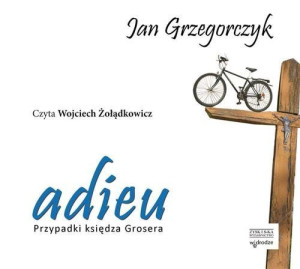Adieu Przypadki Księdza Grosera Książka Audio Cd