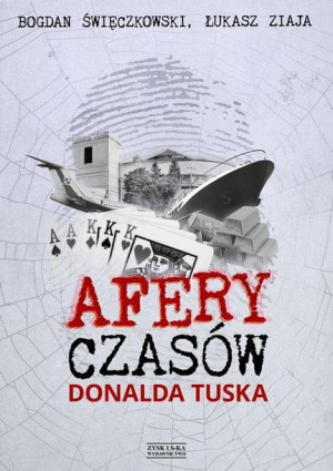 Afery Czasów Donalda Tuska Ziaja Łukasz Książka