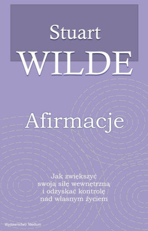 Afirmacje Jak Zwiększyć Swoją Siłę Wewnętrzną I Od