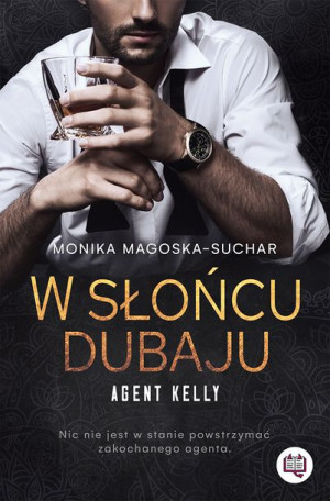 Agent Kelly Tom 1 W Słońcu Dubaju Książka