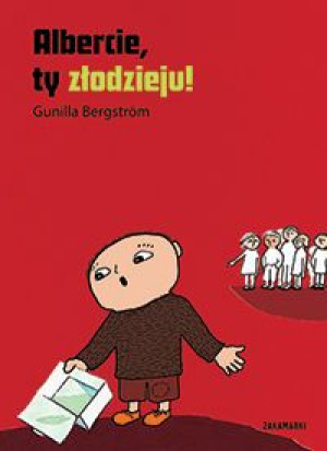 Albercie Ty Złodzieju Gunilla Bergström Książka