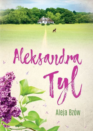Aleja Bzów Wyd 3 Aleksandra Tyl Książka Prozami