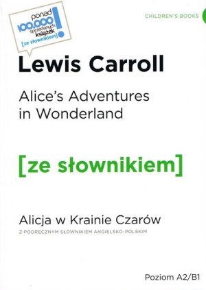 Alice S Adventures In Wonderland Alicja W Krainie