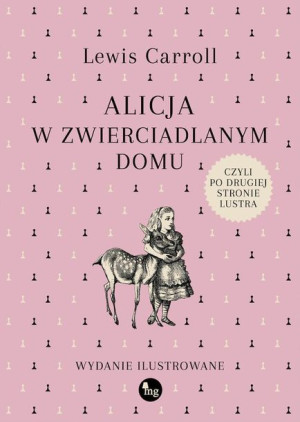 Alicja W Zwierciadlanym Domu Czyli Po Drugiej Stro