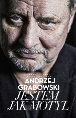 Andrzej Grabowski Jestem Jak Motyl Książka Agora