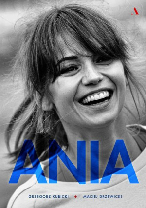Ania Biografia Anny Przybylskiej Książka Agora