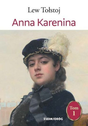 Anna Karenina Tom 1 Lew Tołstoj Książka Siedmioróg