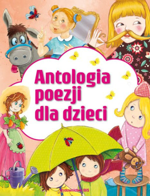 Antologia Poezji Dla Dzieci Opracowanie Zbiorowe