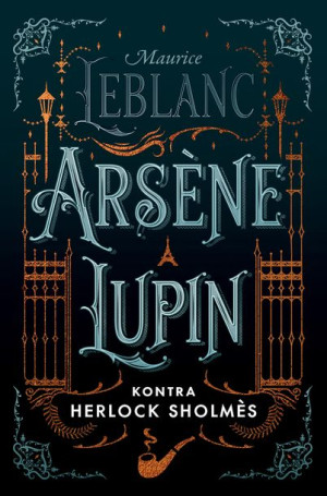 Arsene Lupin Kontra Herlock Sholmes Książka