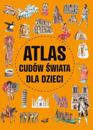 Atlas Cudów Świata Dla Dzieci Książka Omnibus
