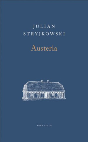 Austeria Stryjkowski Julian Książka Austeria