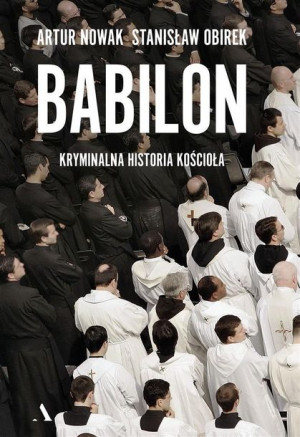 Babilon Kryminalna Historia Kościoła Książka Agora