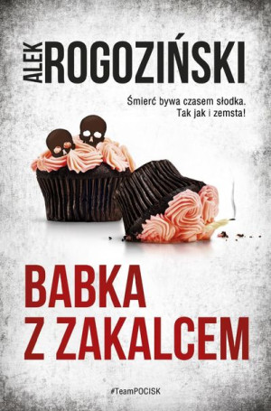 Babka Z Zakalcem Alek Rogoziński Książka