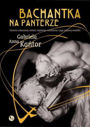 Bachantka Na Panterze Historia Zakazanej Miłości Ś