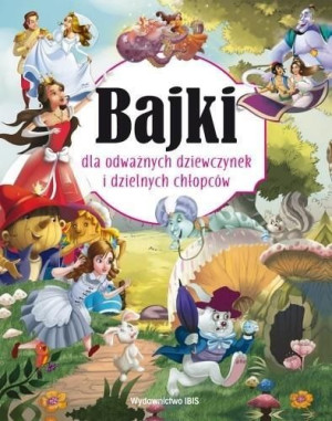 Bajki Dla Odważnych Dziewczynek I Dzielnych Ibis