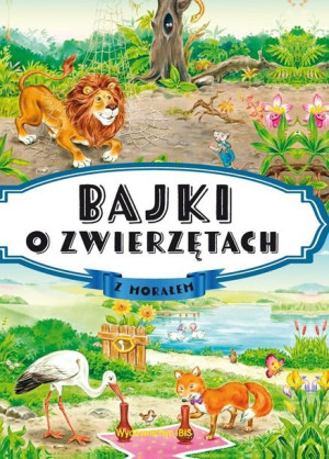 Bajki O Zwierzętach Z Morałem Praca Zbiorowa Ibis
