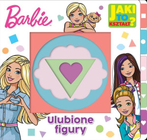 Barbie Jaki To Kształt Cz1 Ulubione Figury Książka