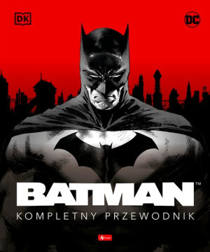 Batman Kompletny Przewodnik Matthew K Manning