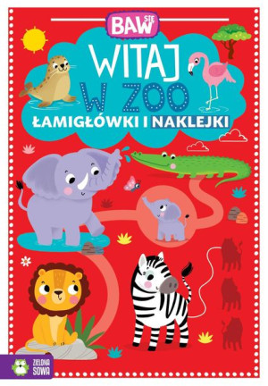 Baw Się Witaj W Zoo Łamigłówki I Zabawy Książka