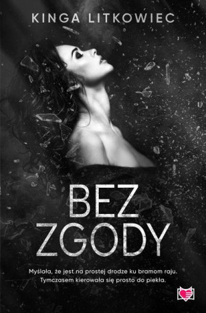 Bez Zgody Litkowiec Kinga Książka