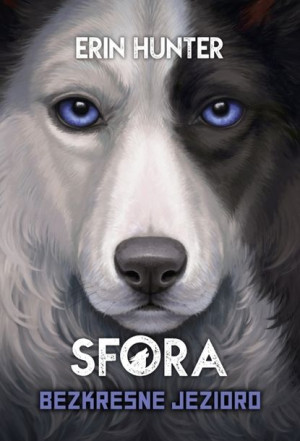 Bezkresne Jezioro Sfora Tom 5 Erin Hunter Książka