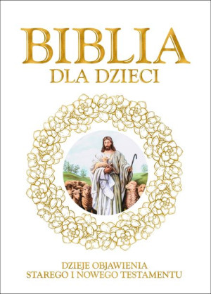 Biblia Dla Dzieci Mała Opracowanie Zbiorowe Dragon