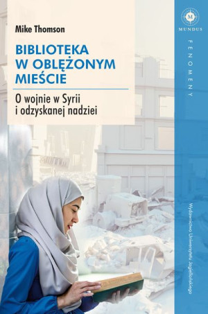 Biblioteka W Oblężonym Mieście O Wojnie W Syrii I