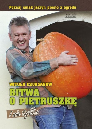 Bitwa O Pietruszkę I Nie Tylko Czuksanow Witold