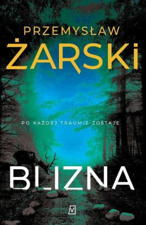 Blizna Tom 2 Żarski Przemysław Książka