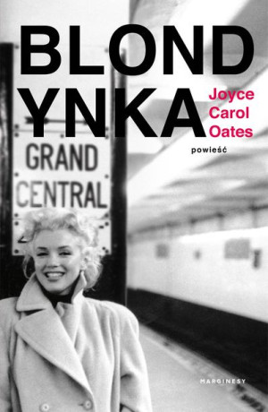 Blondynka Joyce Carol Oates Książka Marginesy