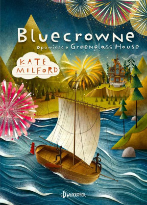 Bluecrowne Opowieść O Greenglass House Tom 3