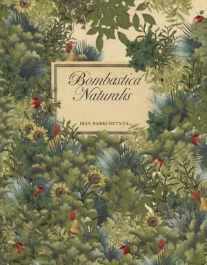 Bombastica Naturalis Barrenetxea Iban Książka