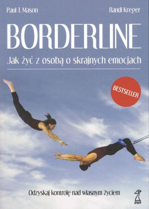 Borderline Jak Żyć Z Osobą O Skrajnych Emocjach Do