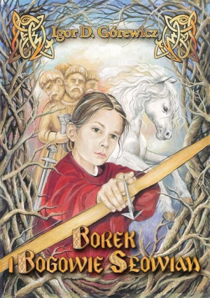 Borek I Bogowie Słowian Wyd 5 Górewicz Igor
