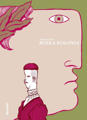 Boska Kolonia Presl Nicolas Książka Lokator