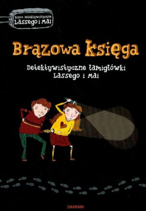 Brązowa Księga Detektywistyczne Łamigłówki Lassego